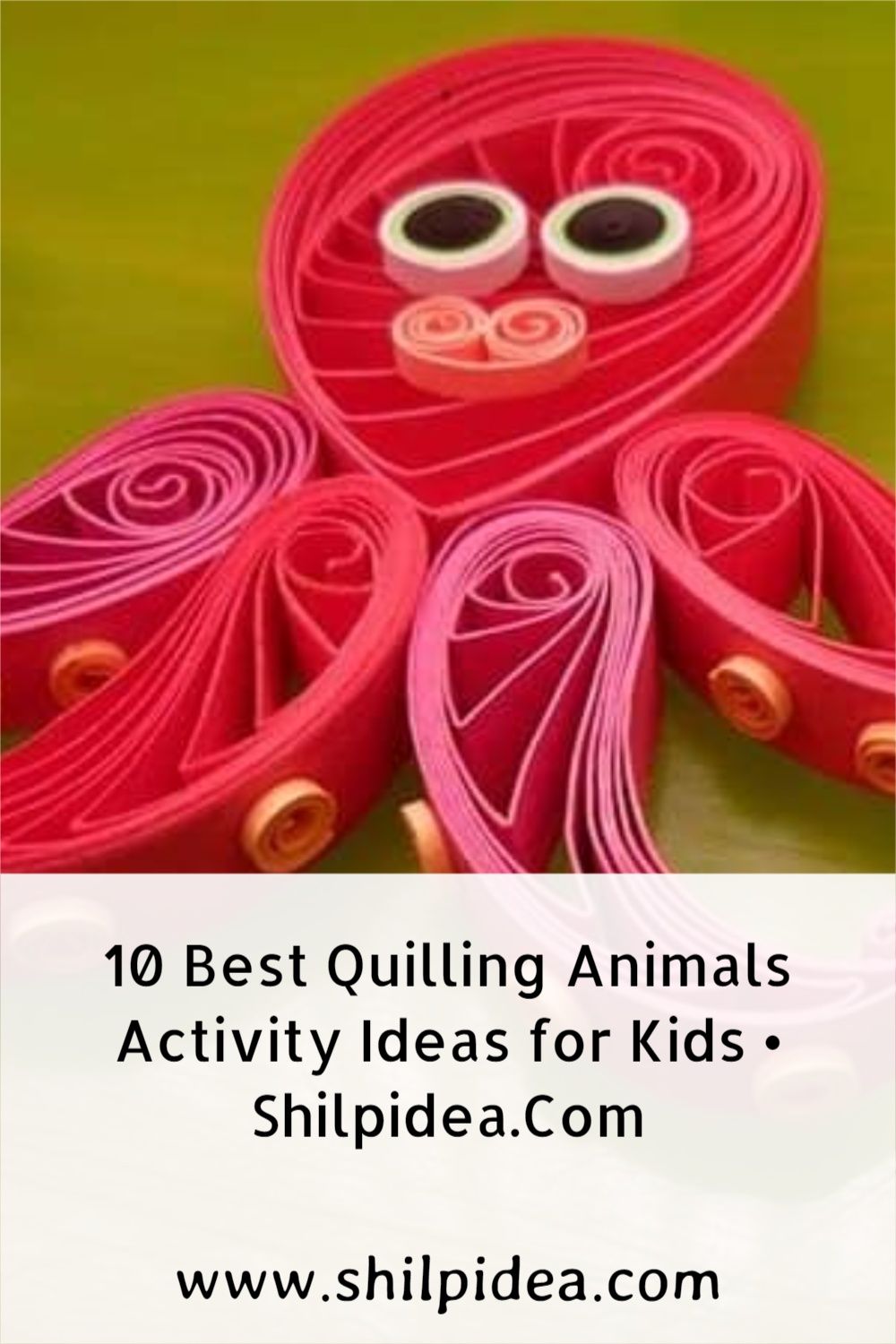 quilling-animals-activity-ideas-shilpidea-pin
