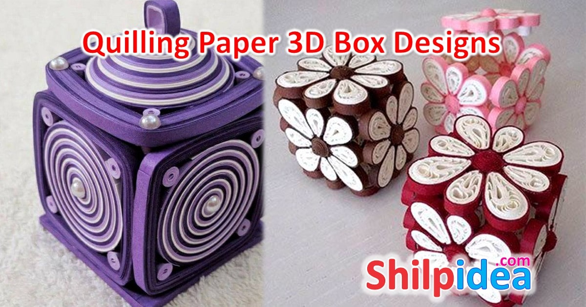 quilling-paper-3d-box-design-ideas-shilpidea