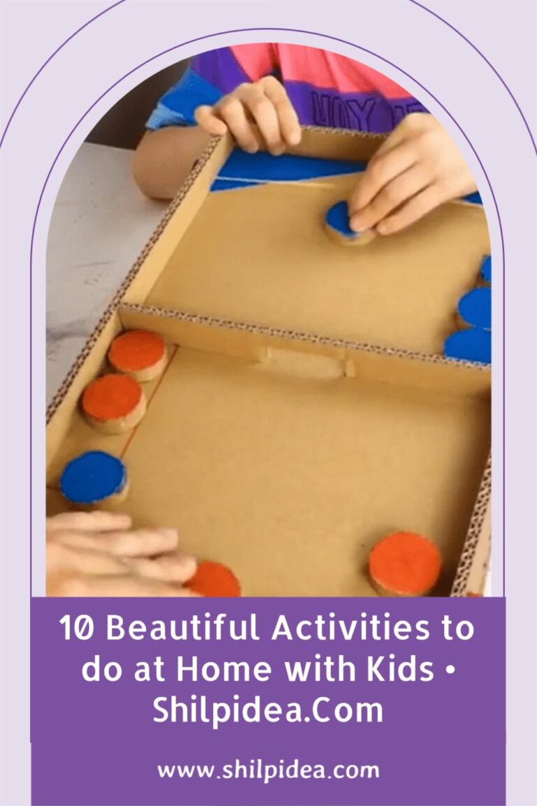 10 Beautiful Activities to do at Home with Kids • Shilpidea.Com